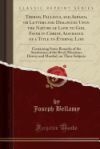 Theron, Paulinus, and Aspasio, or Letters and Dialogues Upon the Nature of Love to God, Faith in Christ, Assurance of a Title to Eternal Life: Contain